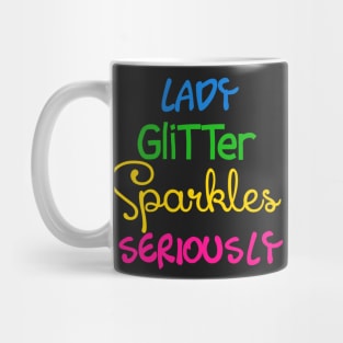 Lady Glitter Sparkles Seriously Mug